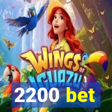 2200 bet